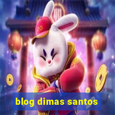 blog dimas santos